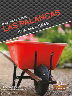 cover image of Las palancas son máquinas
